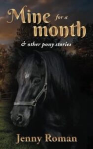 Book Review: Mine for a Month And Other Pony Stories