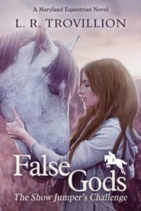 Book Review:  False Gods – The Show Jumpers Challenge